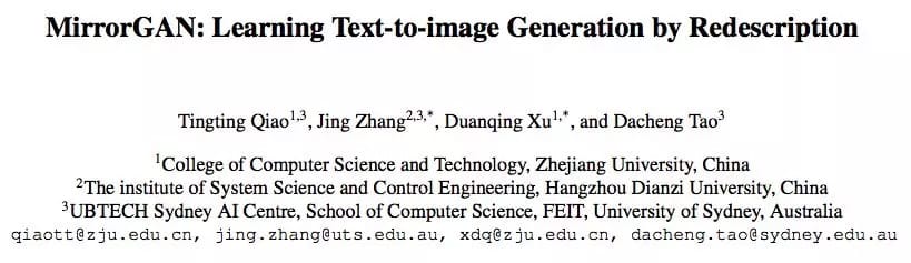 来自浙江大学、悉尼大学等高校的研究人员,提出一种新颖的全局-局部注意和语义保持的文本-图像-文本(text-to-image-to-text)框架来解决这个问题,这种框架称为MirrorGAN。